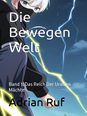 cover image of Die Bewegen Welt E-Book